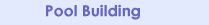 Pool Builder